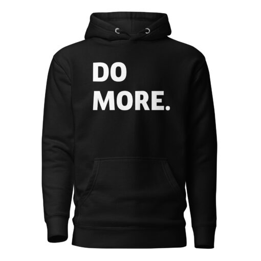 Do More. Hoodie